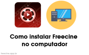 Como instalar Freecine no PC