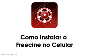 Como instalar o Freecine no Celular